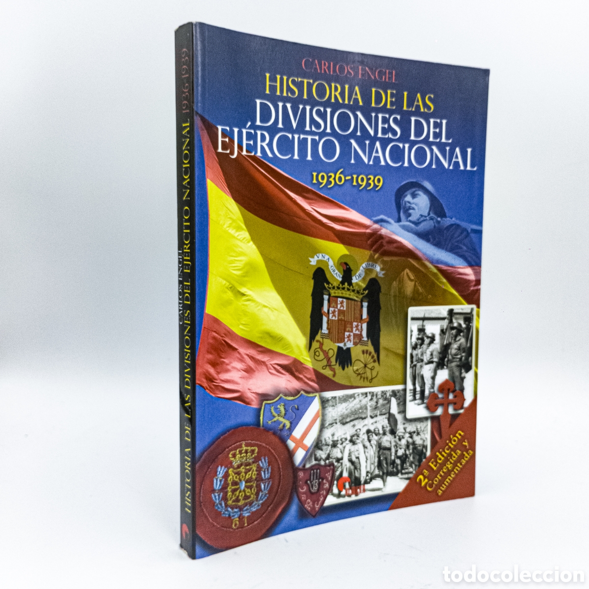 Second hand books: ENGEL, Carlos - Historia de las divisiones del ej&eacute;rcito nacional 1936-1939 - 2a edici&oacute;n aumentada
