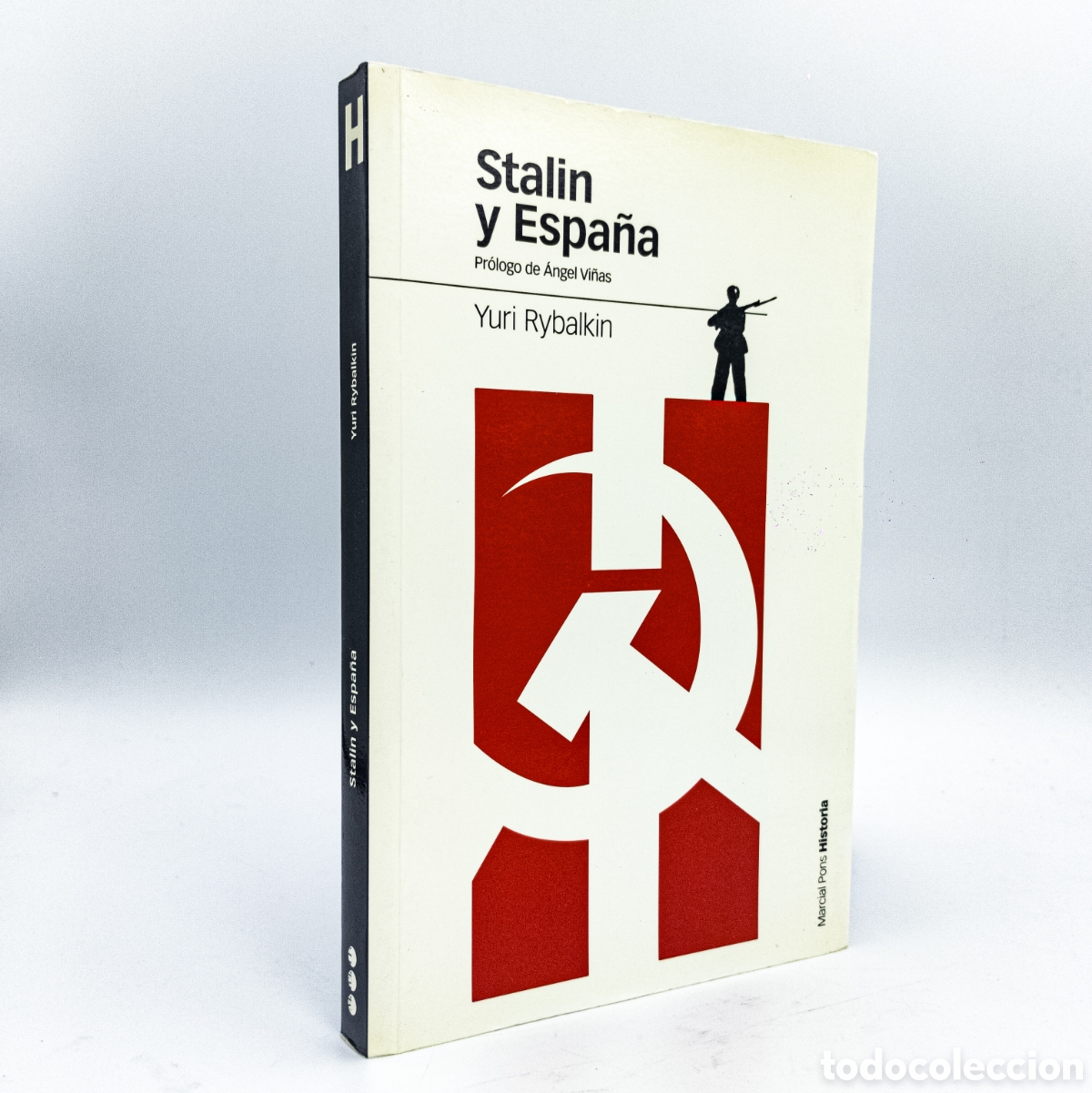 Second hand books: RYBALKIN, Yuri - Stalin y Espa&ntilde;a. La ayuda militar sovi&eacute;tica a la Rep&uacute;blica - Ed. Marcial Pons 2007