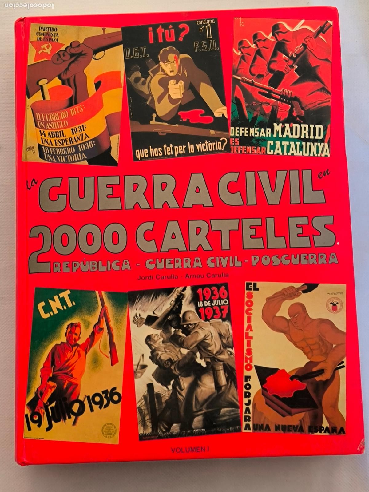Gebrauchte B&uuml;cher: LA GUERRA CIVIL EN 2000 CARTELES - VOLUMEN I Y II EN UN UNICO TOMO - POSTERMIL - TAPA DURA (9U)