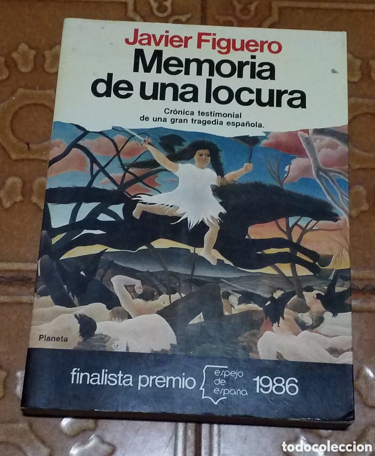 Gebrauchte B&uuml;cher: MEMORIA DE UNA LOCURA Javier Figuero Planeta &middot; 1986 Finalista Premio Espejo de Espa&ntilde;a