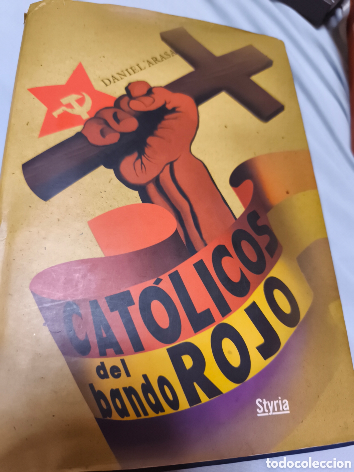 Libros de segunda mano: Cat&oacute;licos del bando rojo Daniel Arasa - Foto 1