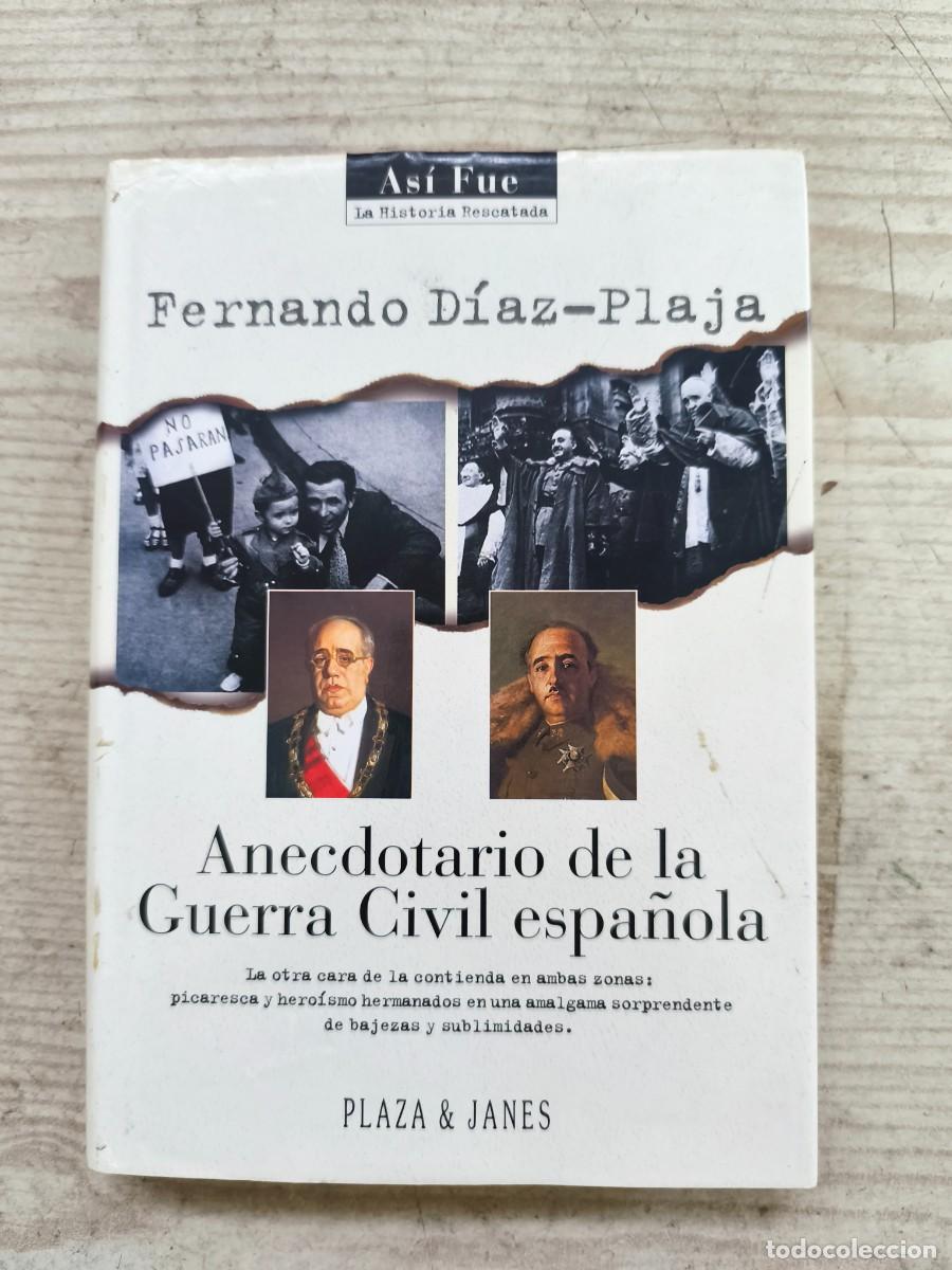 Gebrauchte B&uuml;cher: Anecdotario De La Guerra Civil Espa&ntilde;ola - Fernando Diaz-Plaja - 1996 - Plaza & Janes