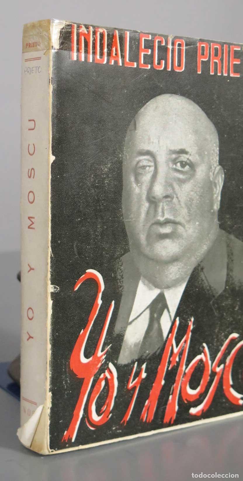 Libros de segunda mano: Yo y Mosc&uacute;. PRIETO, Indalecio: - Foto 2