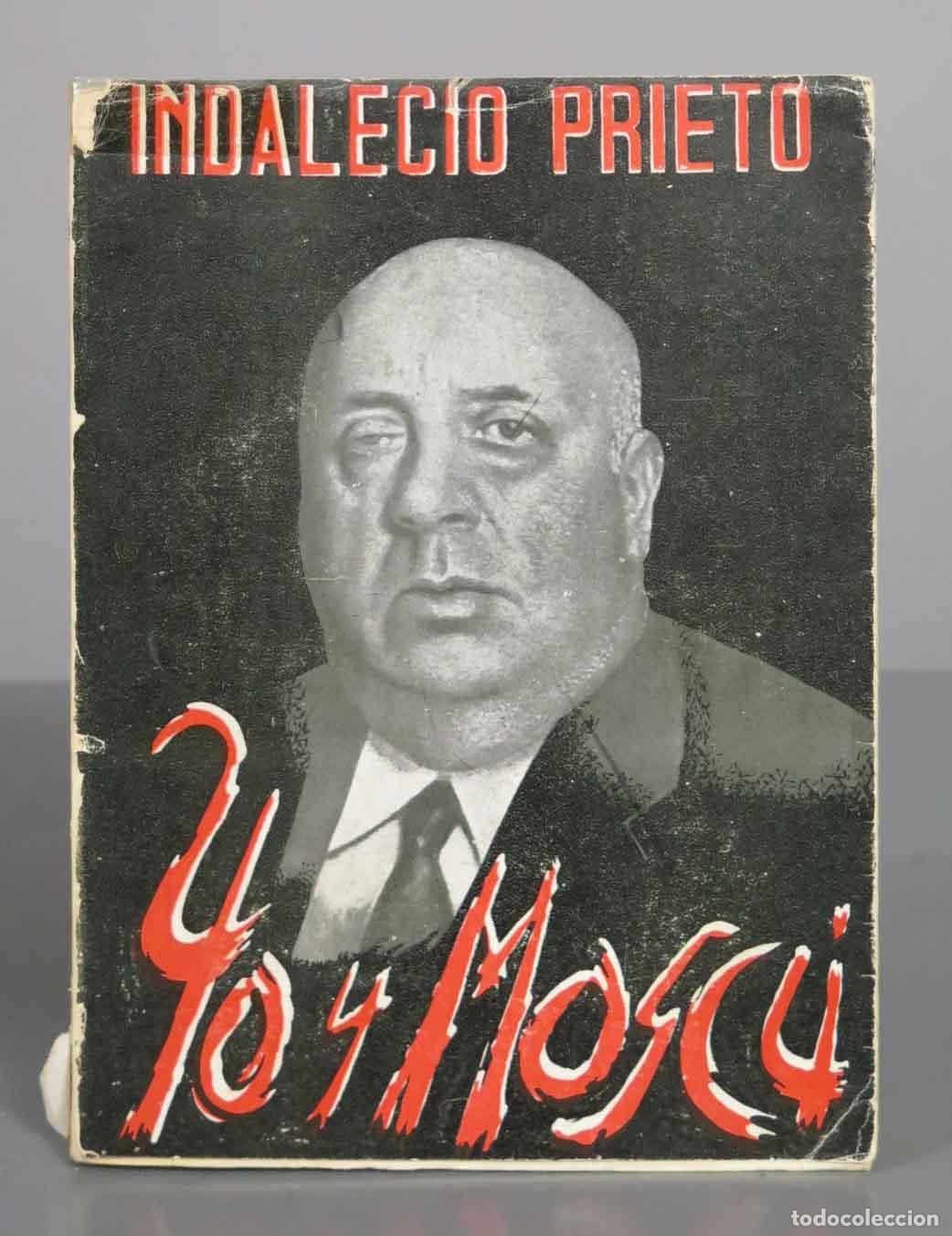Libros de segunda mano: Yo y Mosc&uacute;. PRIETO, Indalecio: - Foto 1