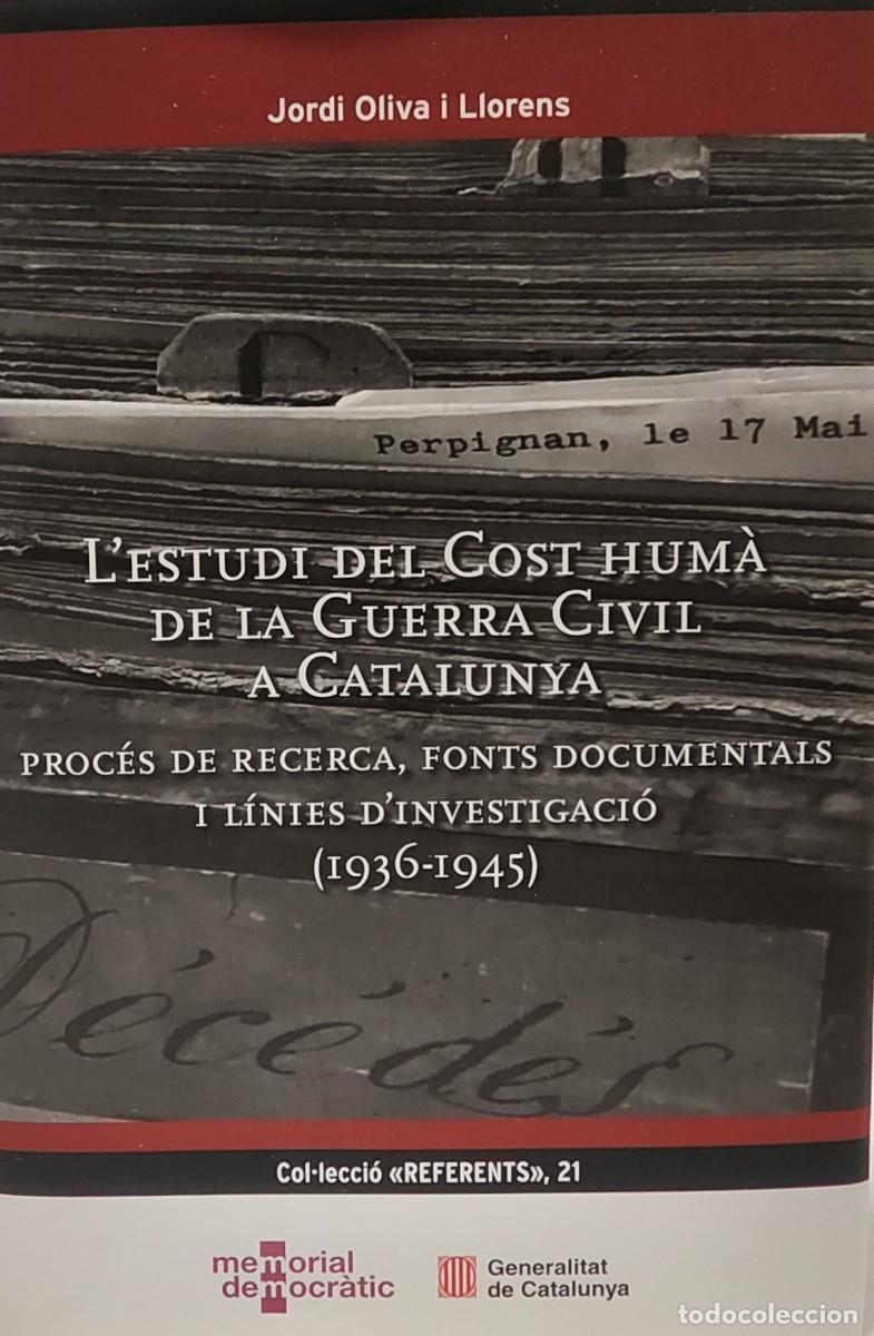 Gebrauchte B&uuml;cher: L'ESTUDI DEL COST HUM&Agrave; DE LA GUERRA CIVIL A CATALUNYA - Jordi Oliva i Llorens