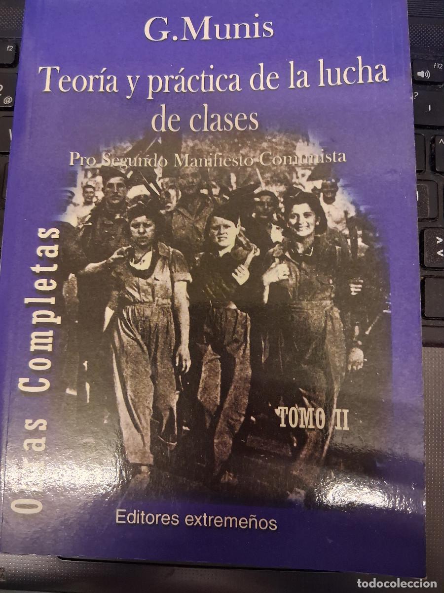 Libros de segunda mano: MUNIS, G: Teor&iacute;a y pr&aacute;ctica de la lucha de clases - Foto 1