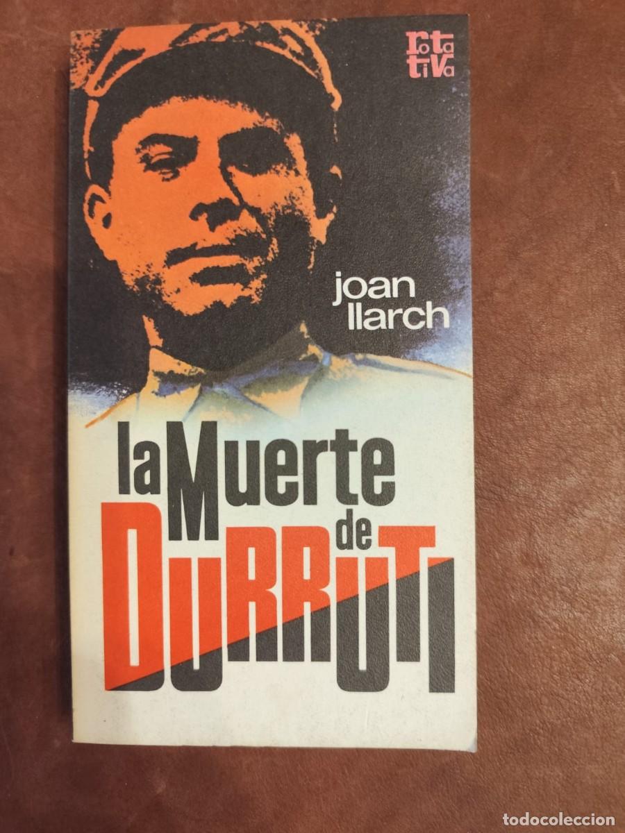 Gebrauchte B&uuml;cher: Joan Llarch. LA MUERTE DE DURRUTI.