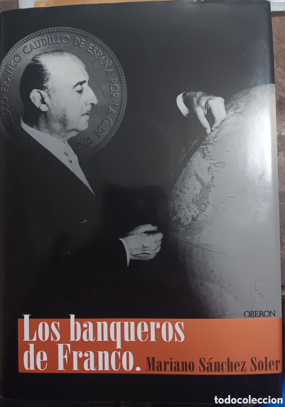 Gebrauchte B&uuml;cher: LOS BANQUEROS DE FRANCO MARIANO S&Aacute;NCHEZ SOLER