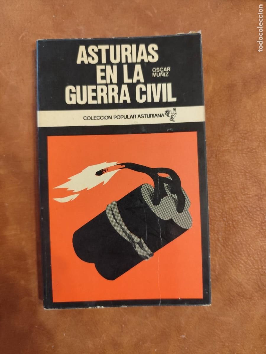 Gebrauchte B&uuml;cher: Oscar Mu&ntilde;iz. ASTURIAS EN LA GUERRA CIVIL.