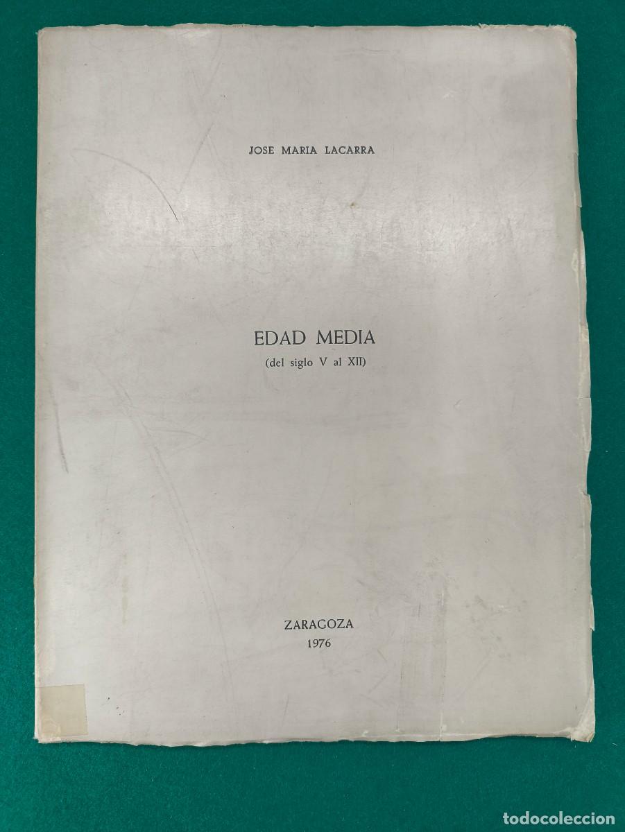 Gebrauchte B&uuml;cher: EDAD MEDIA (del siglo V al XII) JOS&Eacute; MAR&Iacute;A LACARRA / 1976. ZARAGOZA