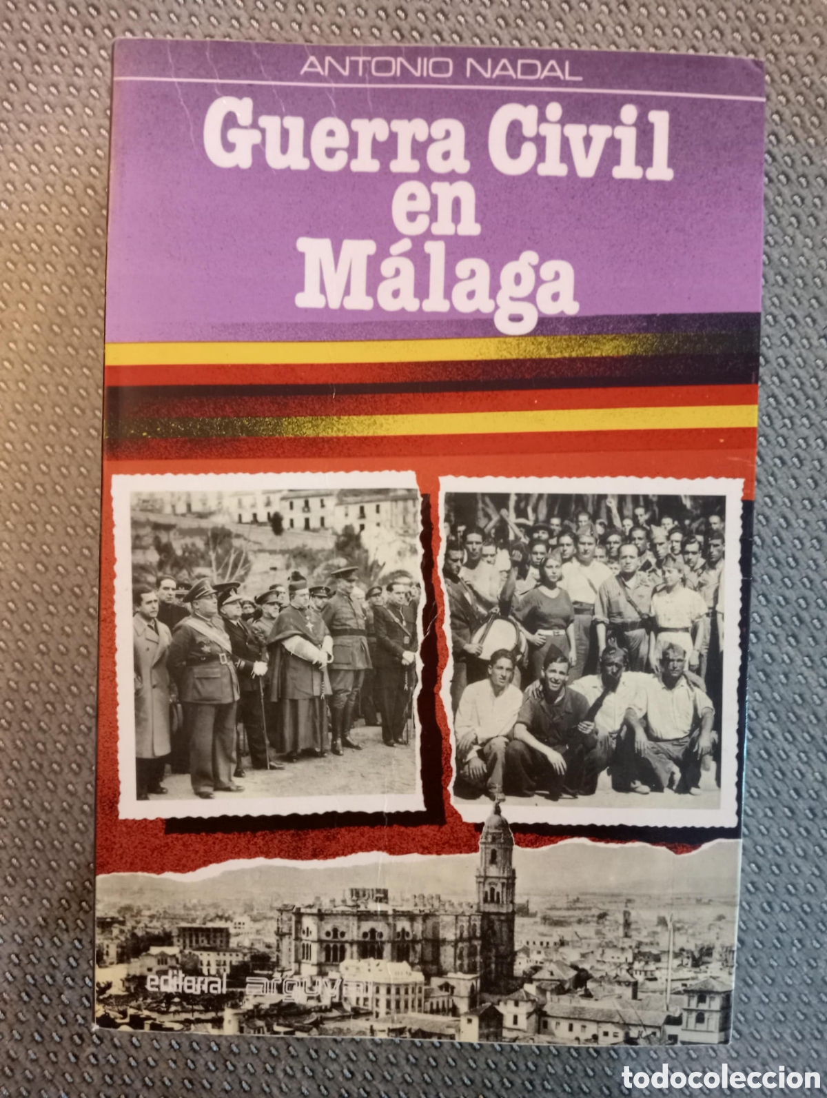 Gebrauchte B&uuml;cher: Guerra civil en M&aacute;laga / Antonio Nadal