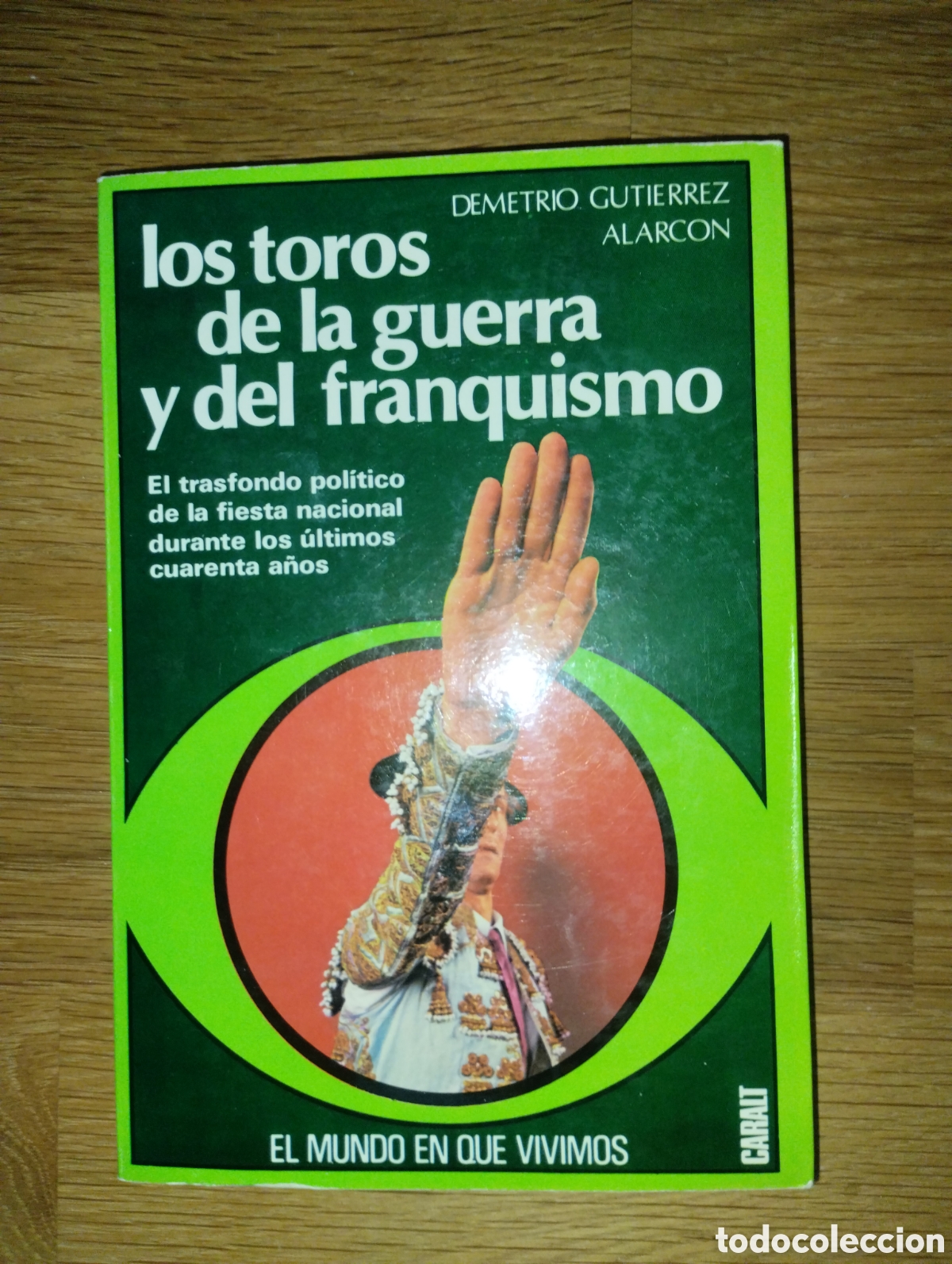 Gebrauchte B&uuml;cher: LOS TOROS DE LA GUERRA Y DEL FRANQUISMO