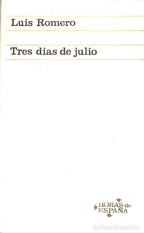 Second hand books: TRES DIAS DE JULIO 1936 - Romero, Luis - Ariel - 1967
