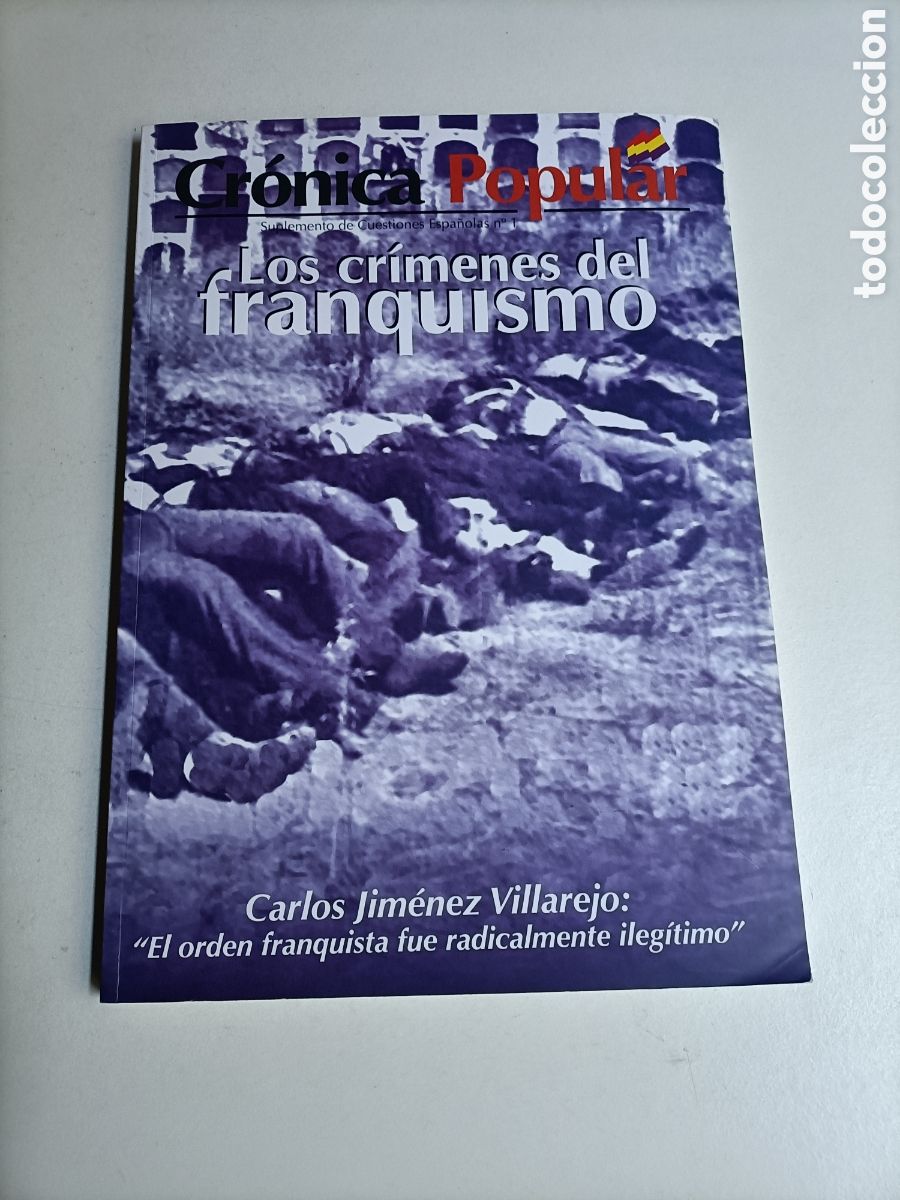 Libri di seconda mano: Los cr&iacute;menes del franquismo. Cr&oacute;nica popular. Suplemento de cuestiones espa&ntilde;olas
