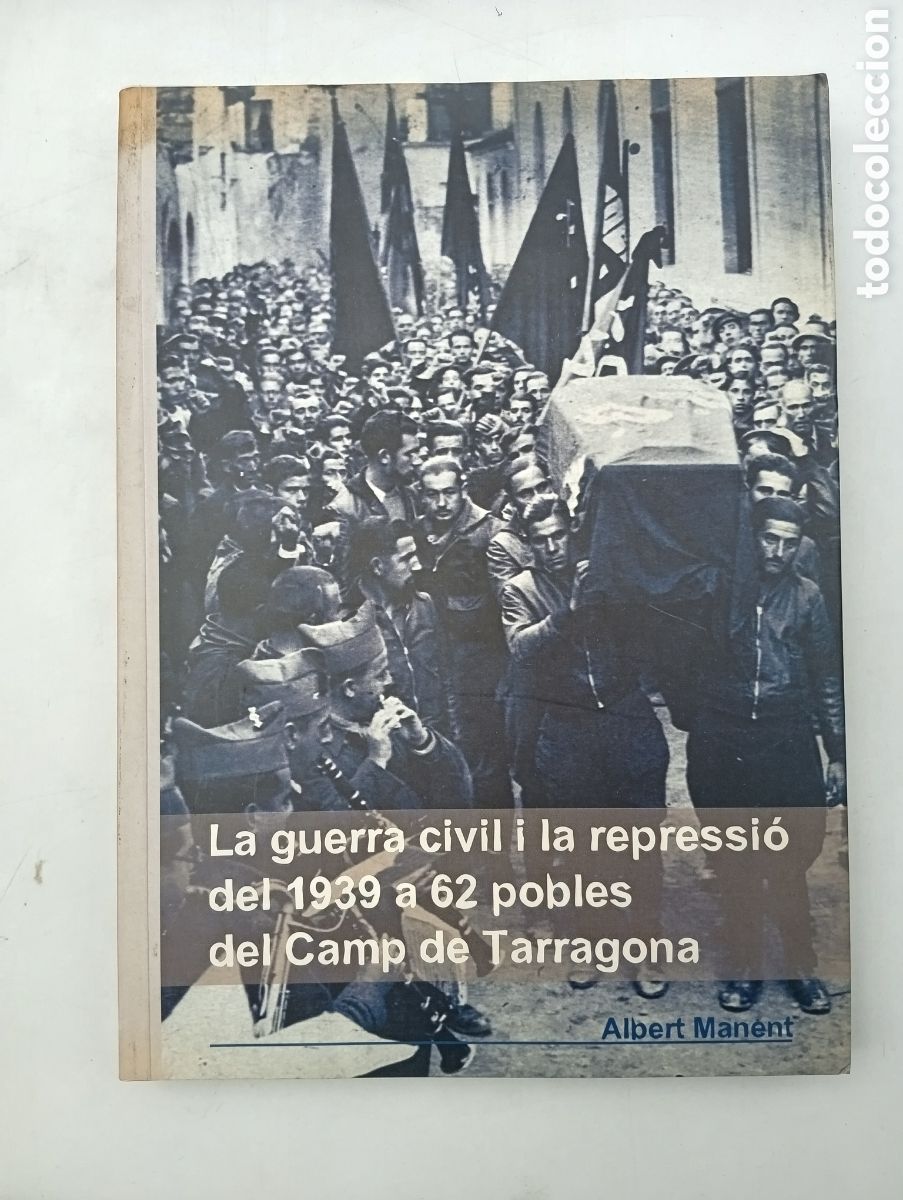 Gebrauchte B&uuml;cher: La guerra civil i la repressi&oacute; 1939 a 62 poble del Camp de Tarragona