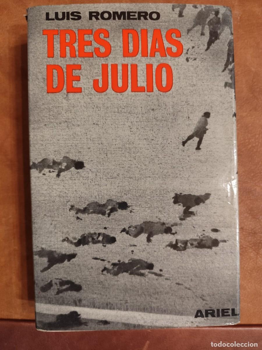 Gebrauchte B&uuml;cher: Luis Romero. TRES D&Iacute;AS DE JULIO (18-19-20 de 1936)
