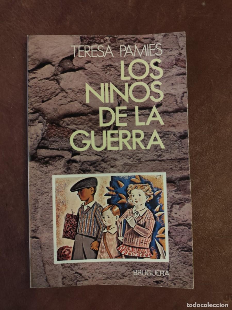 Gebrauchte B&uuml;cher: Teresa Pamies. LOS NI&Ntilde;OS DE LA GUERRA.