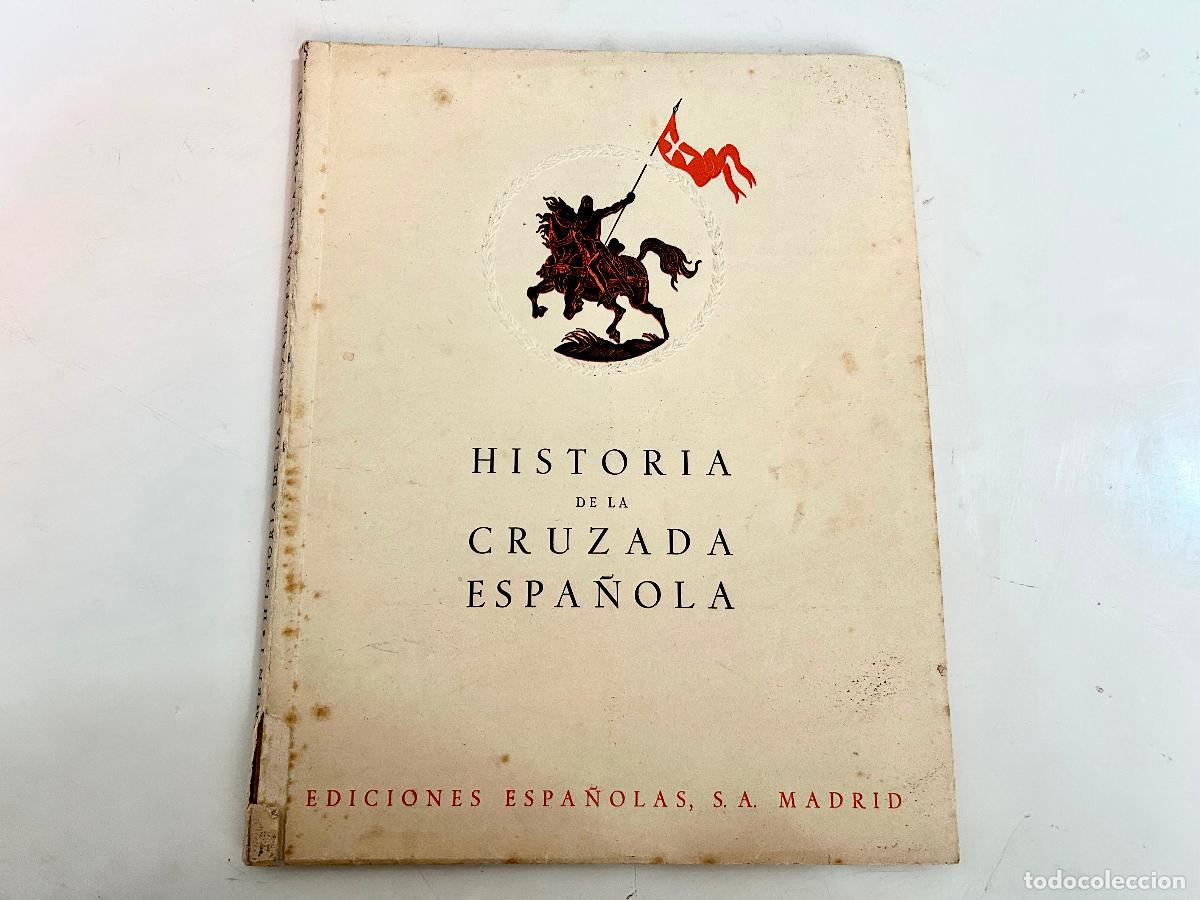 Gebrauchte B&uuml;cher: TOMO II-HISTORIA DE LA CRUZADA ESPA&Ntilde;OLA-EDICIONES 1940 - VOLUMEN I-DOS 2 1- LIBRO