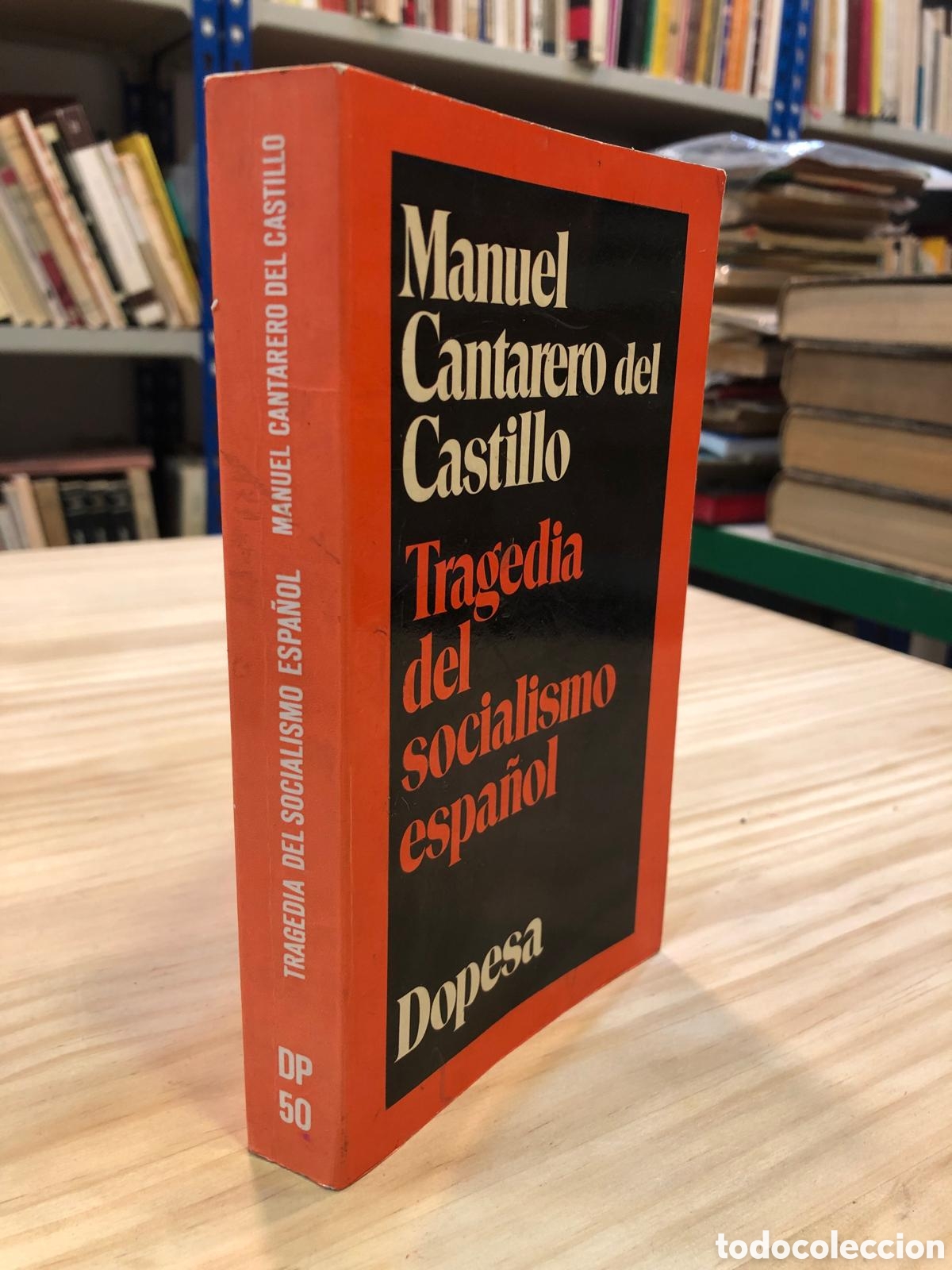 Gebrauchte B&uuml;cher: Tragedia del socialismo espa&ntilde;ol - Manuel Cantarero del Castillo