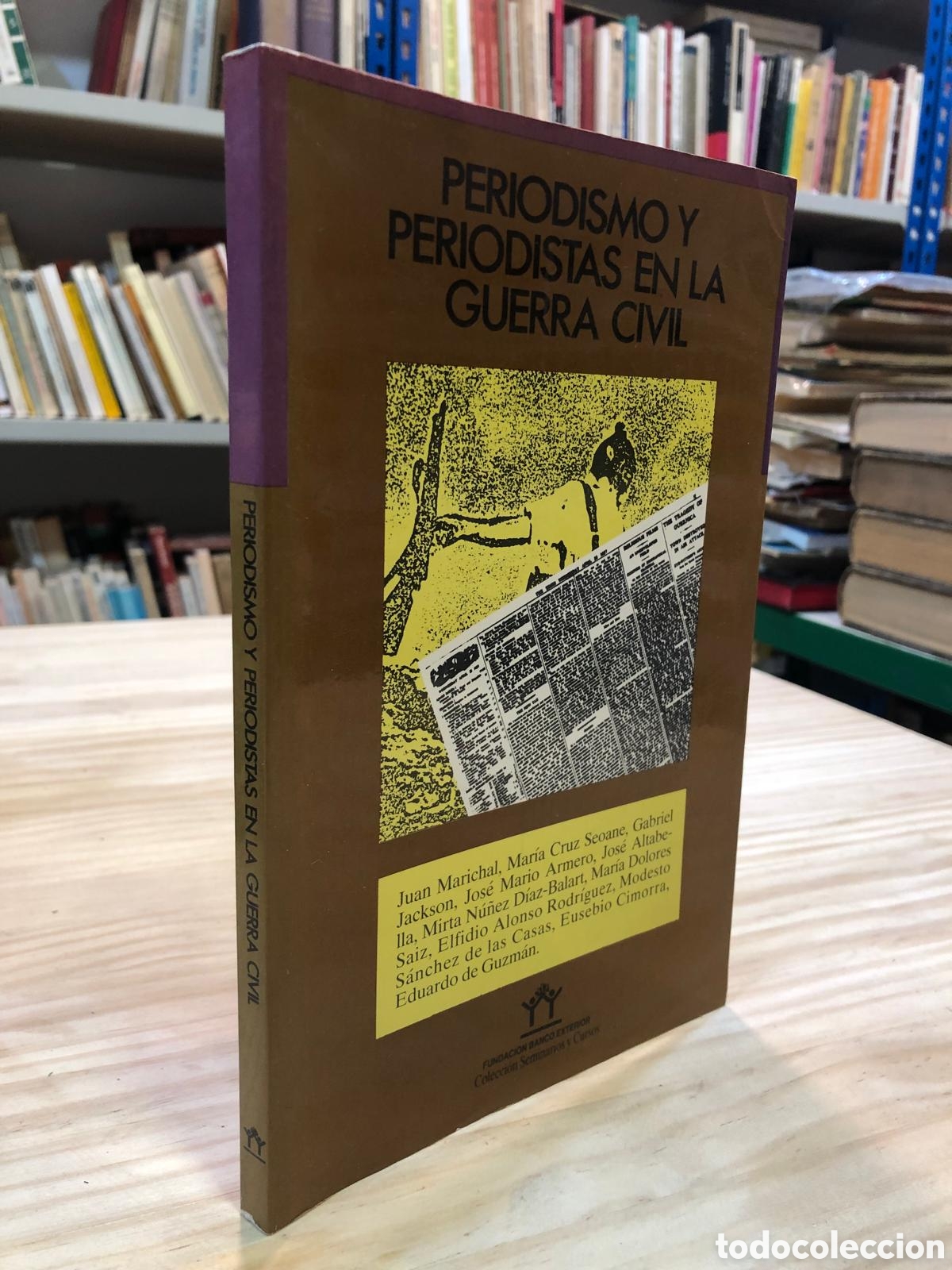 Gebrauchte B&uuml;cher: Periodismo y periodistas en la Guerra civil - VV. AA.