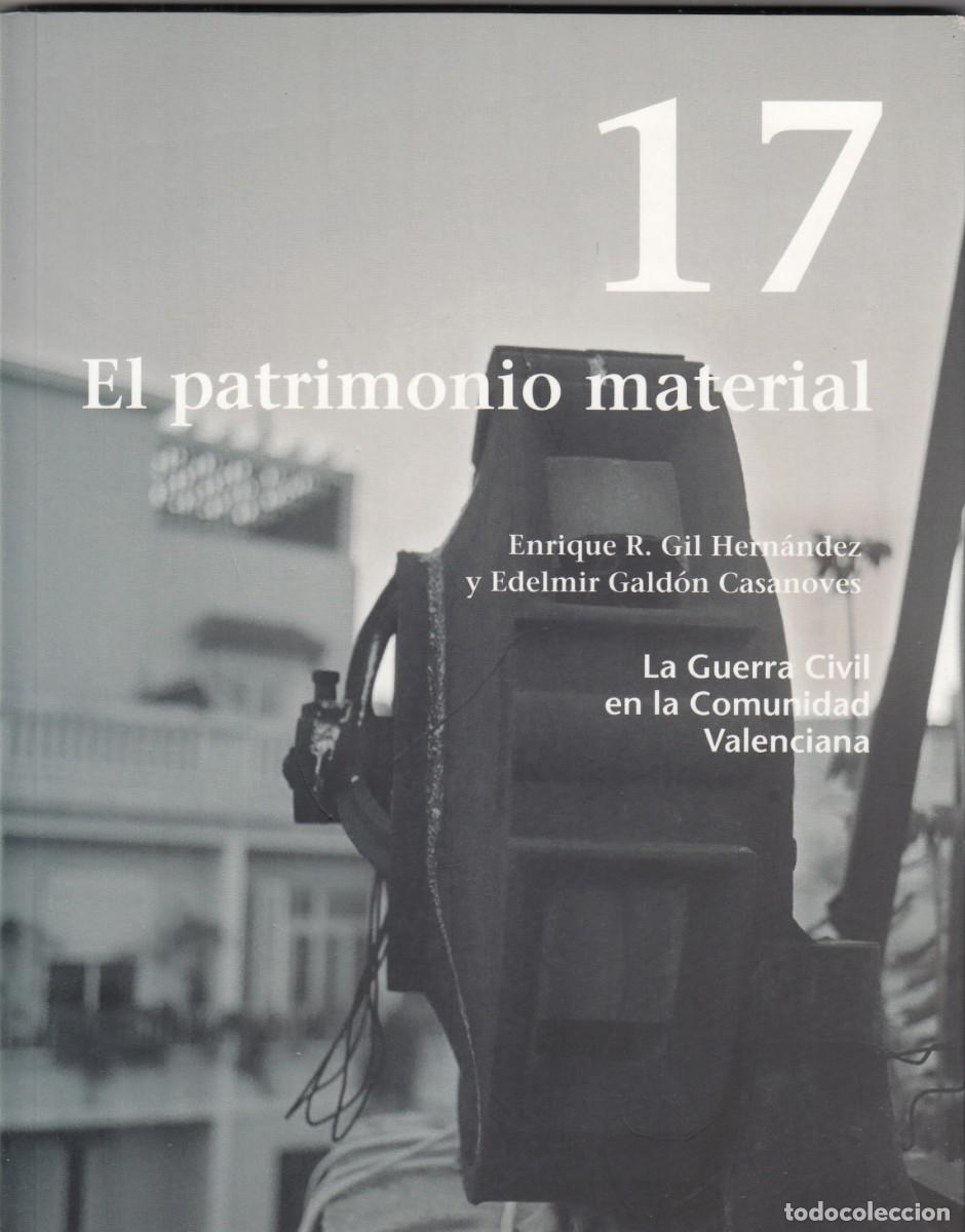 Gebrauchte B&uuml;cher: LA GUERRA CIVIL EN VALENCIA. EL PATRIMONIO MATERIAL.SCW.AEC