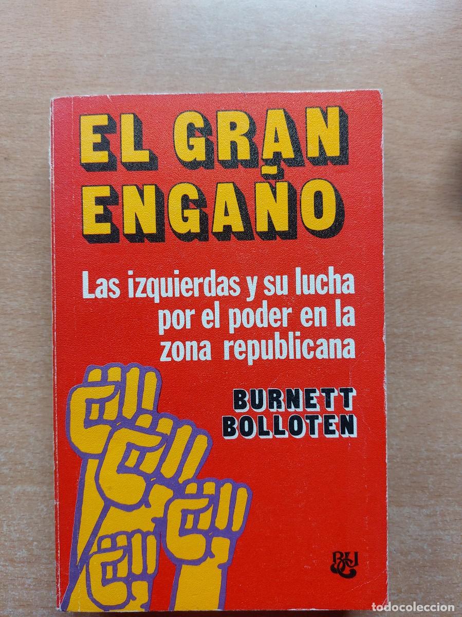 Second hand books: El gran enga&ntilde;o - Burnett Bolloten - Luis de Caralt (1975)