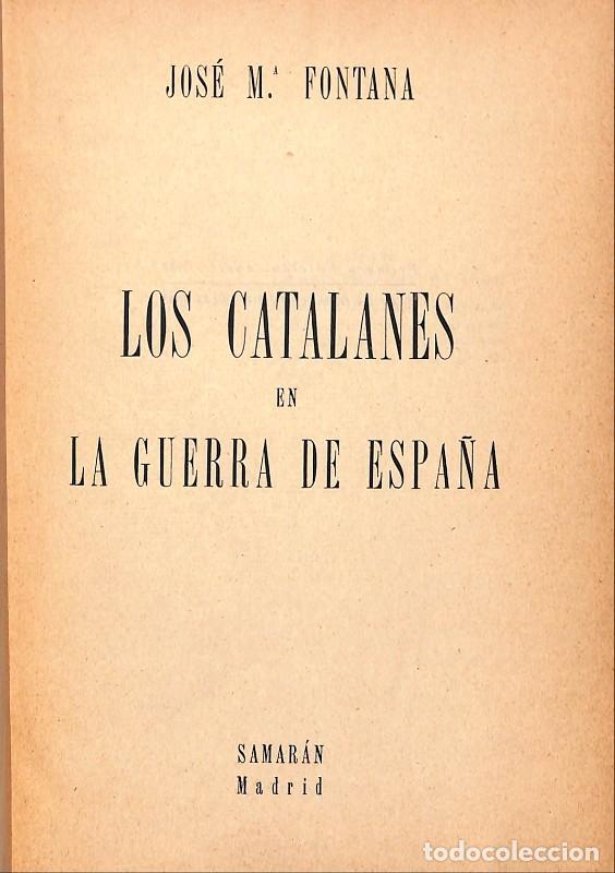 Second hand books: Los Catalanes en la Guerra de Espa&ntilde;a - Fontana, Jos&eacute; M&ordf; - Samar&aacute;n - Madrid 1951