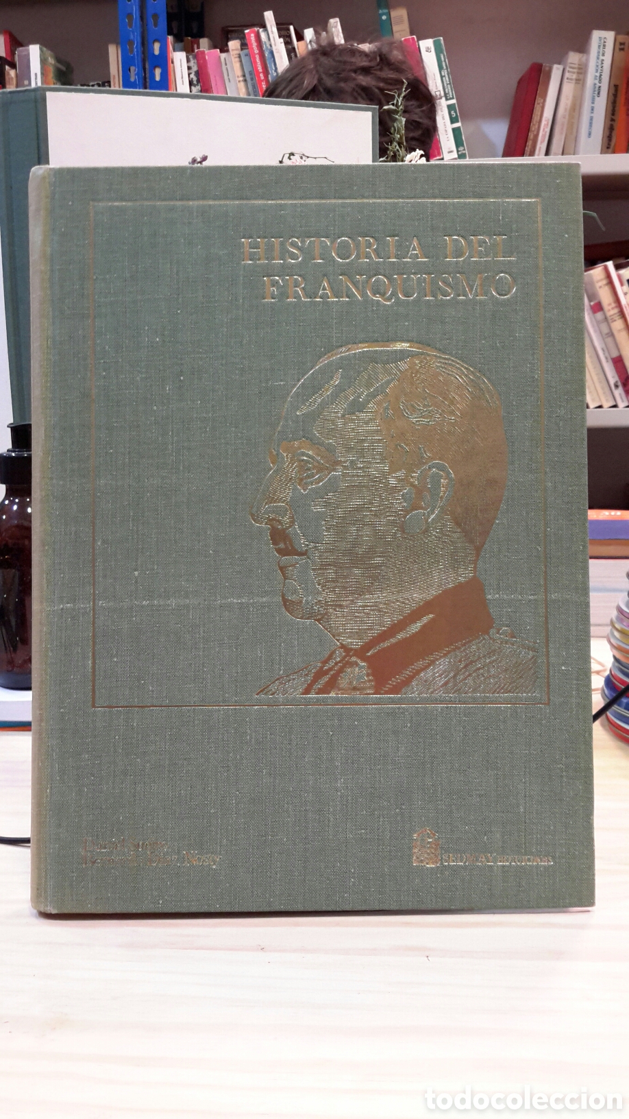 Libri di seconda mano: Daniel Sueiro y Bernardo Diaz Nosty - Historia del Franquismo