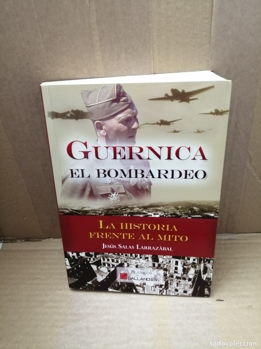 Livros em segunda m&atilde;o: Guernica, el bombardeo: La historia frente al mito (Primera edici&oacute;n, Cl&aacute;sicos Galland, ilustrado)
