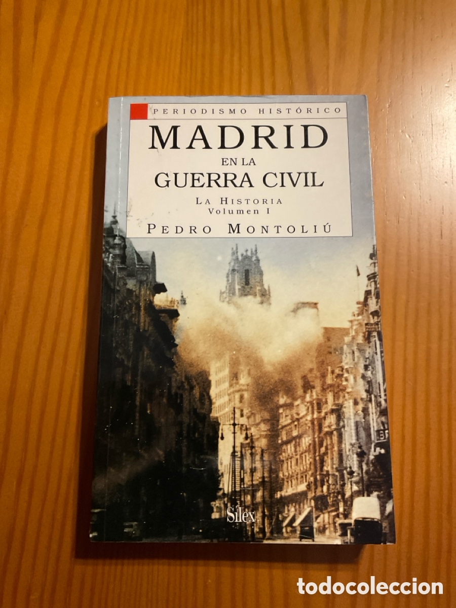 Libros de segunda mano: Madrid en la guerra civil. La Historia. Volumen I. Pedro Montoliu