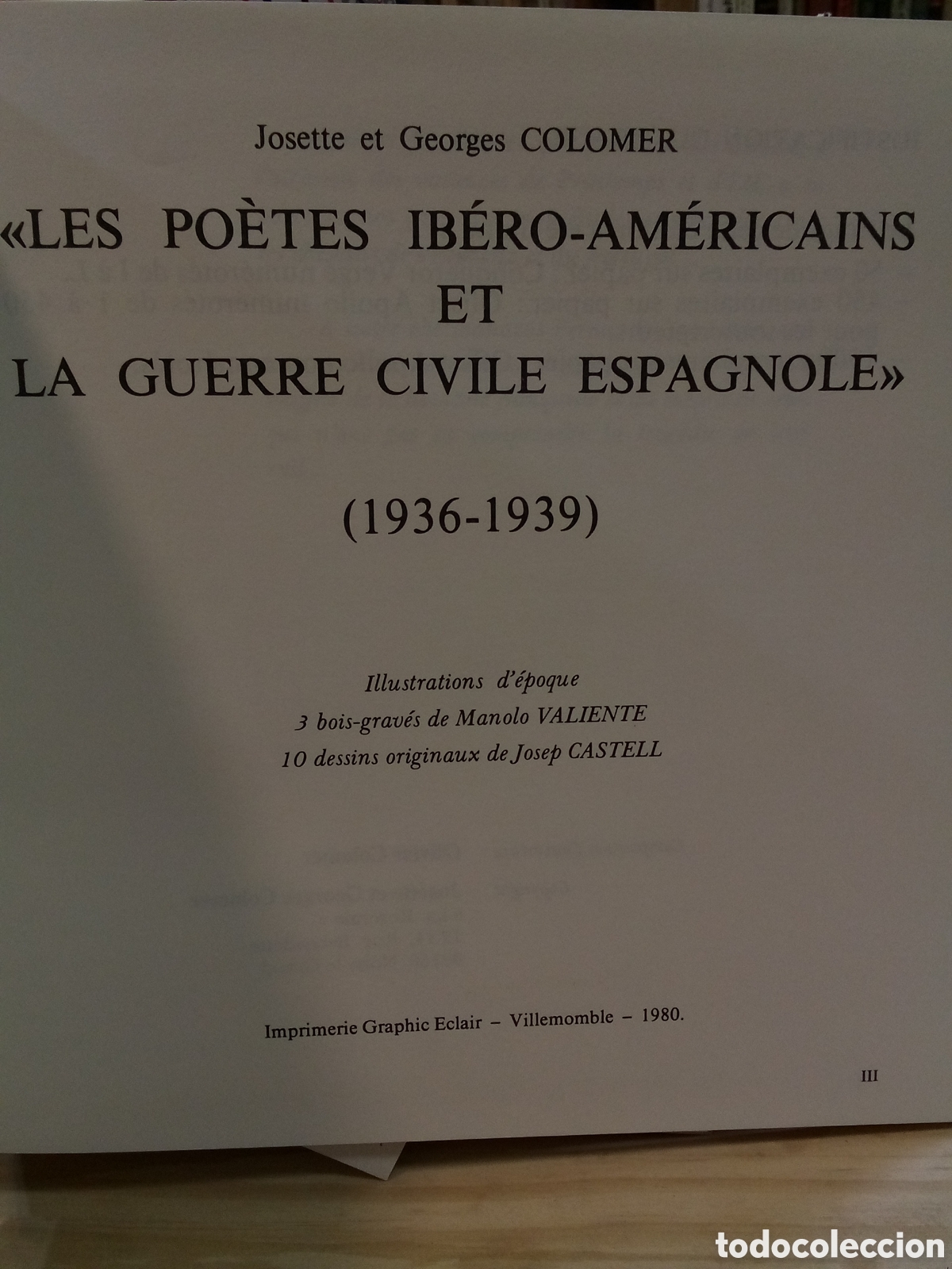 Libros de segunda mano: Les po&egrave;tes ib&eacute;ro-am&eacute;ricains et la guerre civile espagnole (1936-1939) - Josette y Georges Colomer