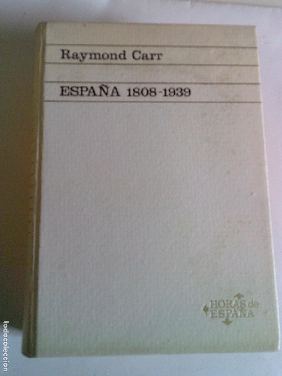 Libros de segunda mano: Espa&ntilde;a 1808-1939 Raymond Carr