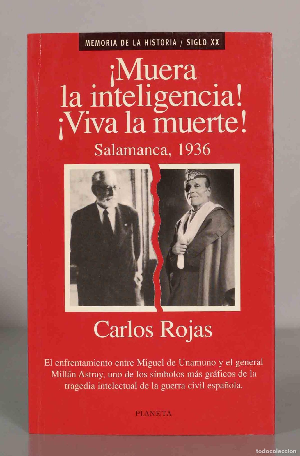 Libros de segunda mano: MEMORIA DE LA HISTORIA / SIGLO XX &iexcl;Muera la inteligencia! &iexcl;Viva la muerte! Salamanca, 1936. Carlos R