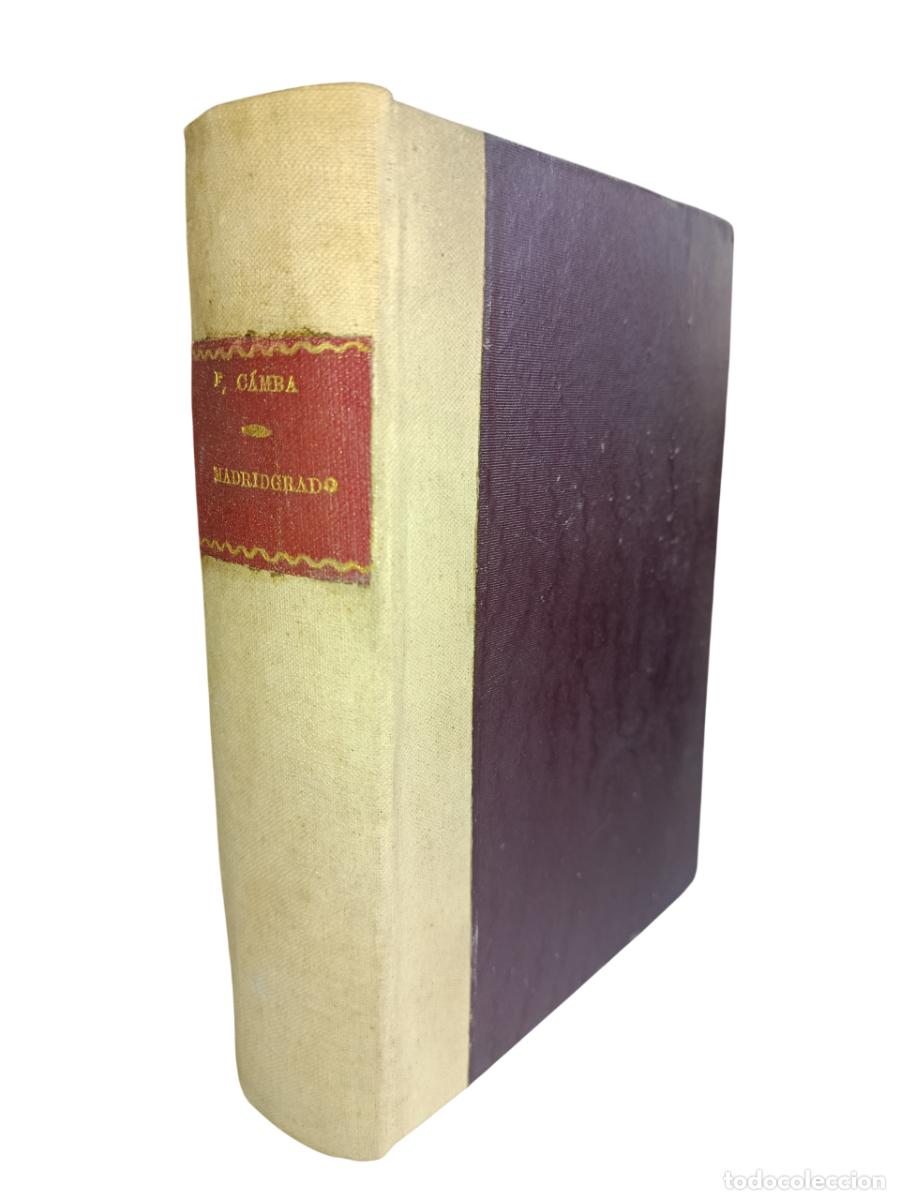 Libros de segunda mano: FRANCISCO CAMBA. MADRIDGRADO. EDICIONES ESPA&Ntilde;OLAS. 1939 - Foto 1