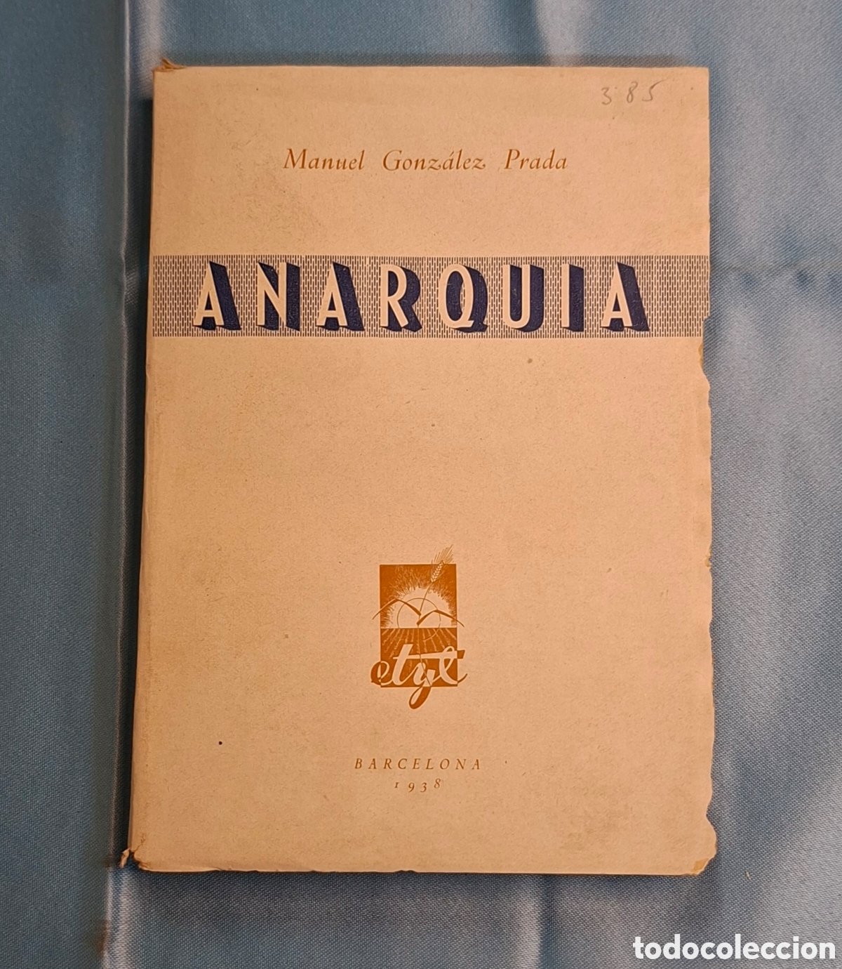 Libros de segunda mano: Anarqu&iacute;a - Manuel Gonz&aacute;lez Prada - 1938