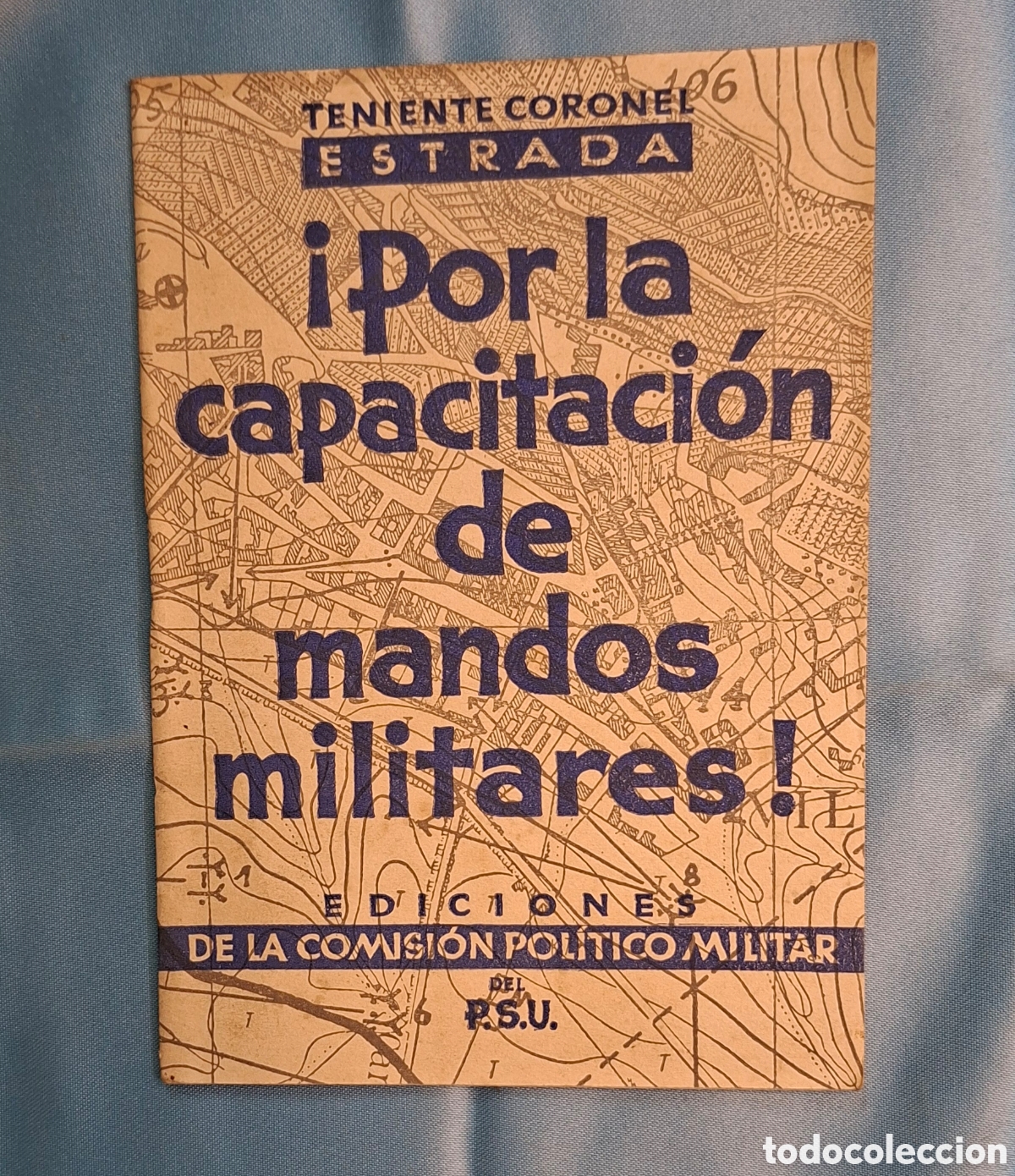 Libros de segunda mano: &iexcl;Por la capacitaci&oacute;n de mandos militares! Teniente Coronel Estrada