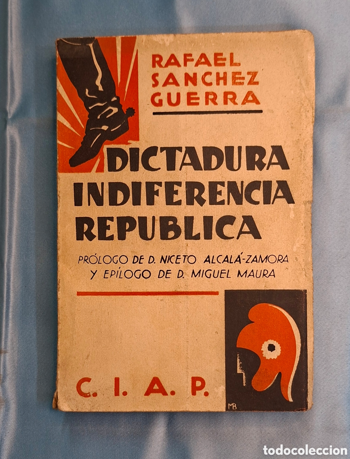 Libros de segunda mano: Dictadura, Indiferencia, Rep&uacute;blica de Rafael S&aacute;nchez Guerra 20