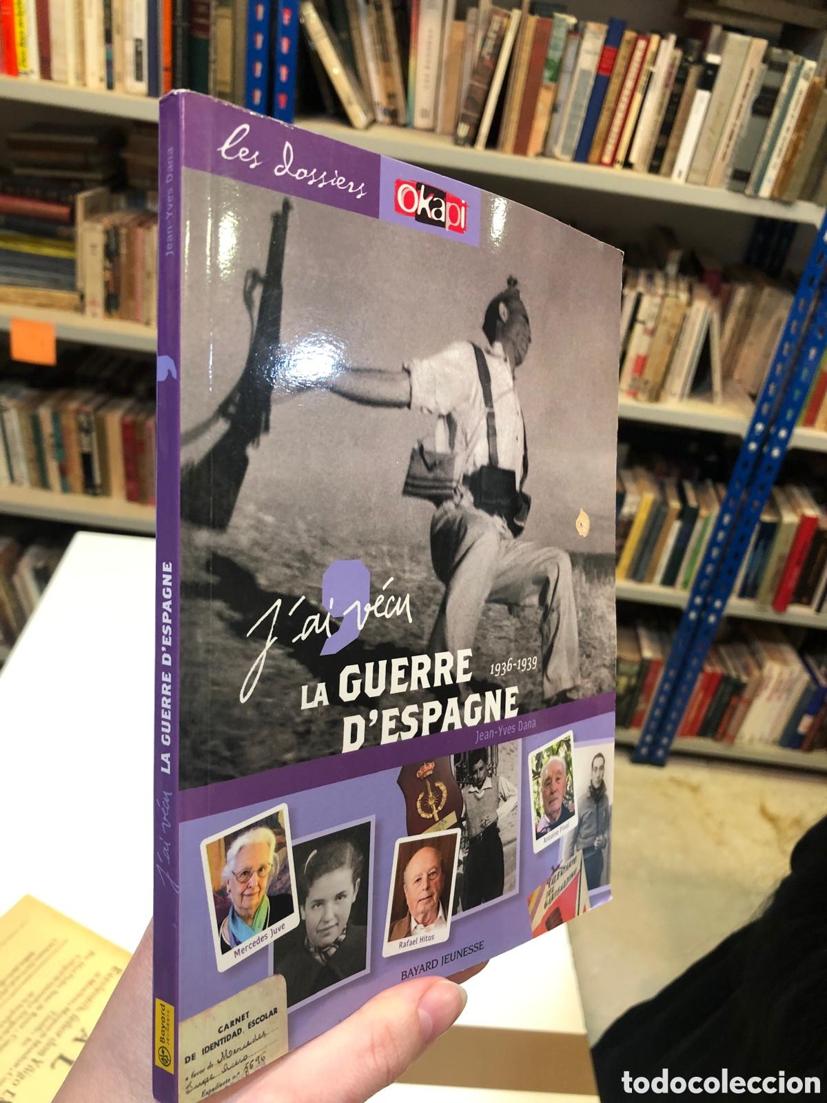 Libri di seconda mano: J'ai v&eacute;cu la Guerre d'Espagne (1936-1939) - Jean-Yves Dana