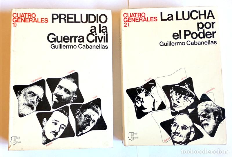 Libros de segunda mano: CUATRO GENERALES - 2 TOMOS: PRELUDIO A LA GUERRA CIVIL / LA LUCHA POR EL PODER -GUILLERMO CABANELLAS