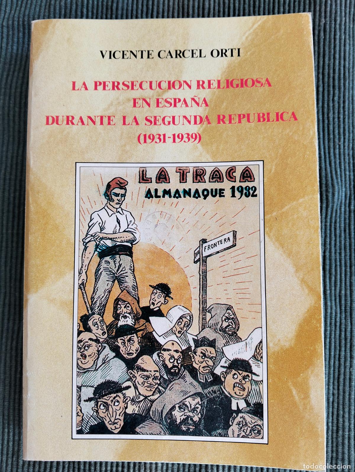 Libros de segunda mano: Historia. Persecucion Religiosa en Espa&ntilde;a, Vicente Carcel, ed. Rialp, 1990 VISITA MI CATALOGO RP