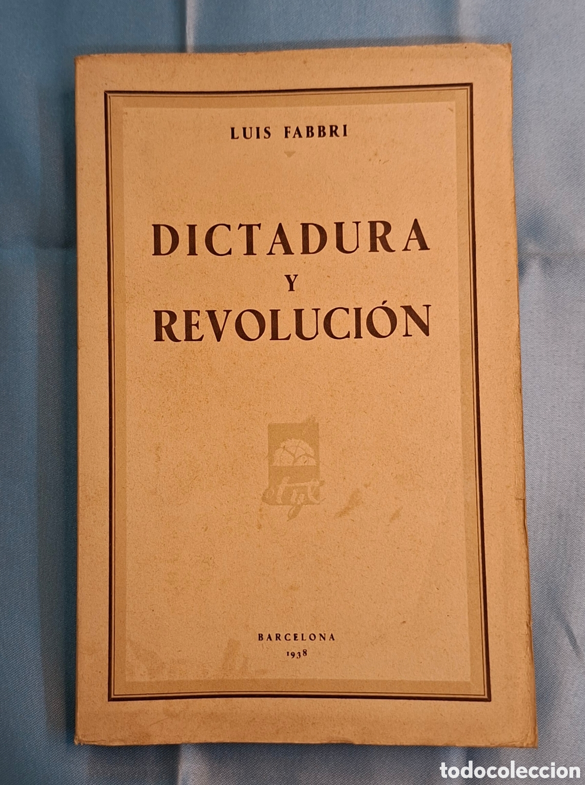 Second hand books: Dictadura y Revoluci&oacute;n - Luis Fabbri