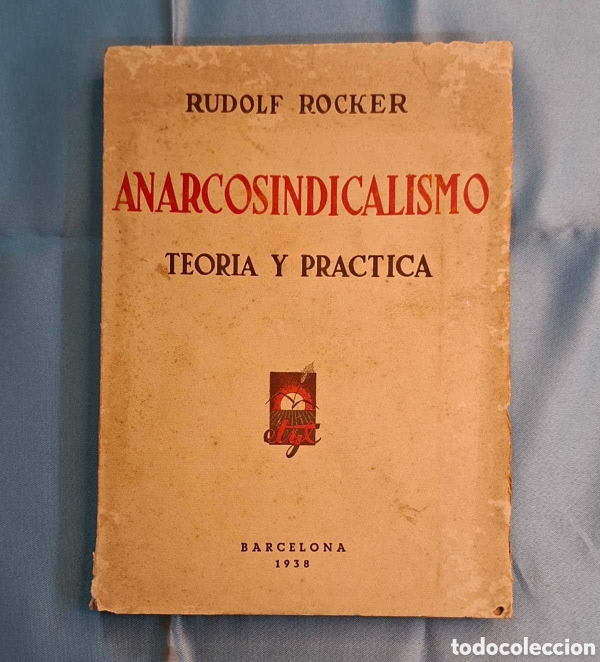 Libros de segunda mano: Anarcosindicalismo: Teor&iacute;a y Pr&aacute;ctica - R. Rocker