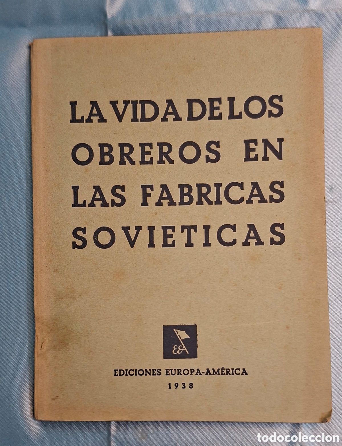 Libros de segunda mano: La vida de los obreros en las f&aacute;bricas sovi&eacute;ticas