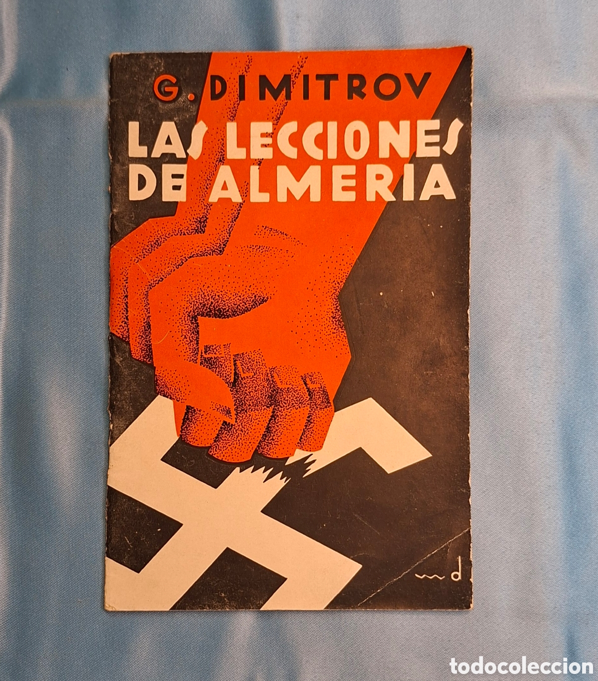 Libros de segunda mano: Folleto pol&iacute;tico Las Lecciones de Almer&iacute;a de G. Dimitrov.