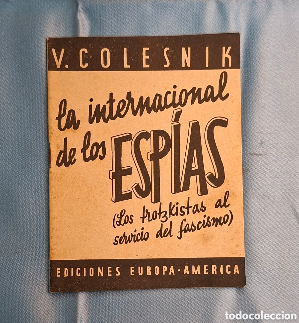 Libros de segunda mano: La Internacional de los Esp&iacute;as - V. Colesnik