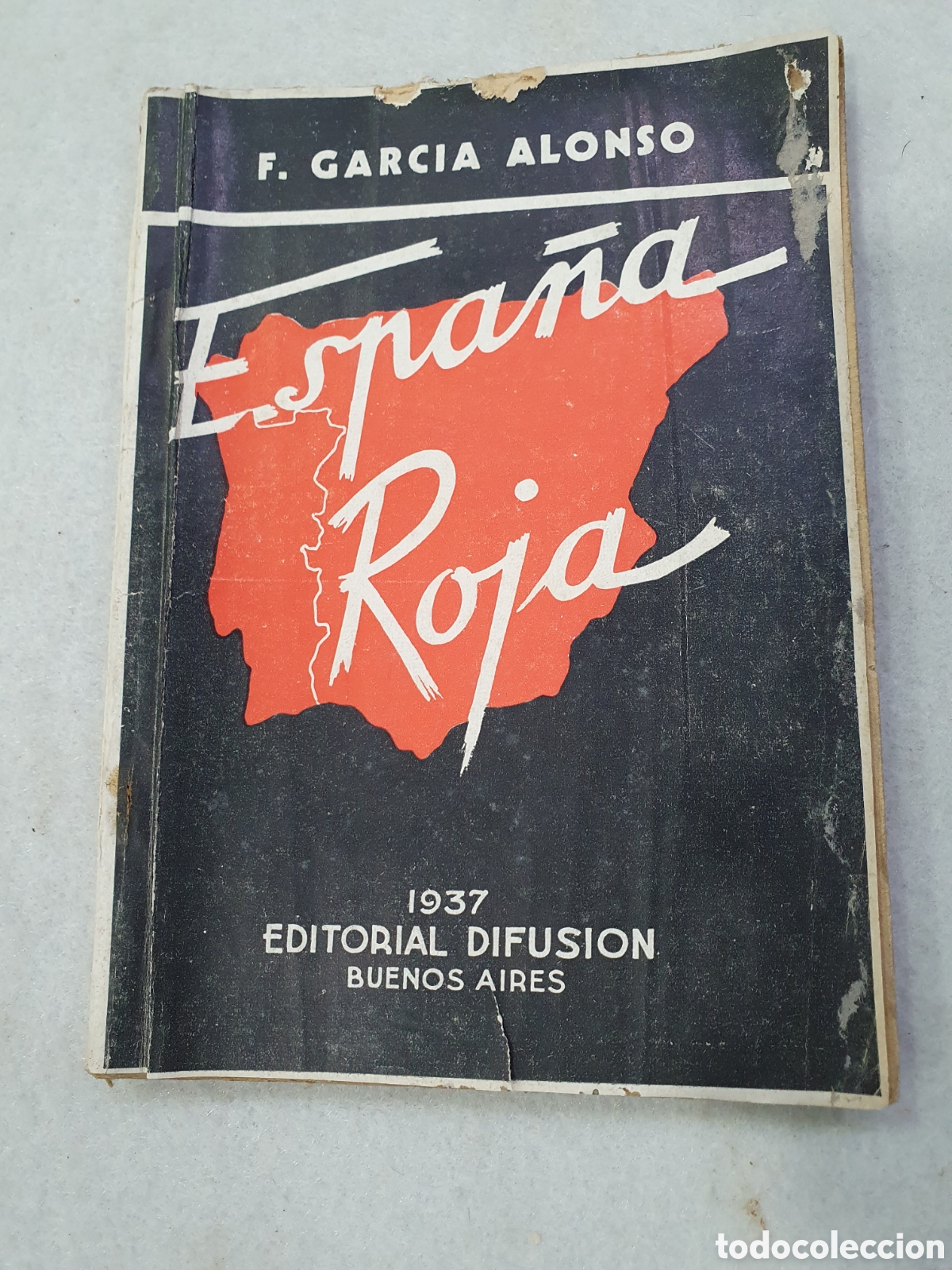 Libros de segunda mano: Espa&ntilde;a Roja. 1937. Editorial Difusi&oacute;n. Bs. As. Guerra Civil. (L28)