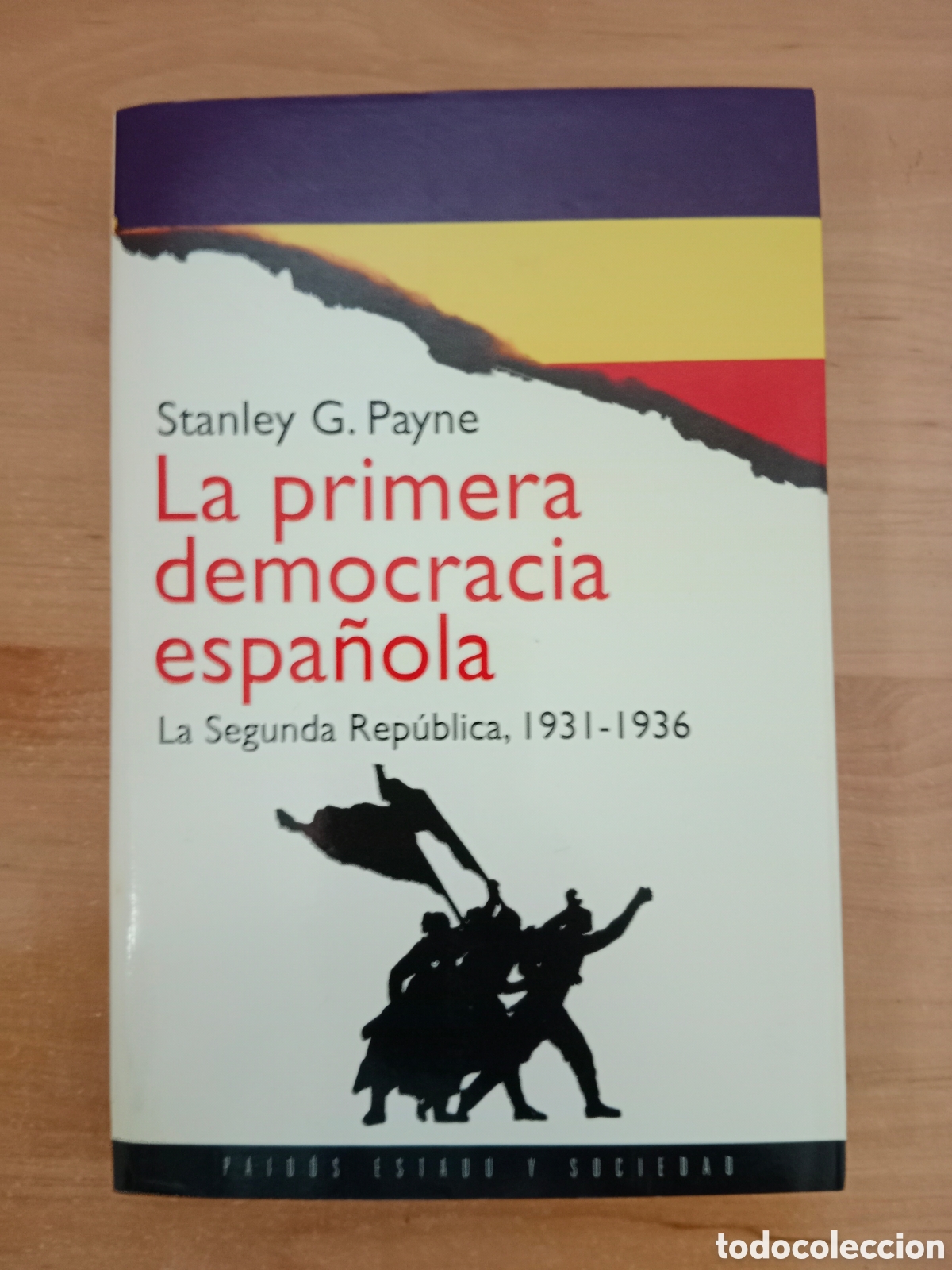 Libros de segunda mano: STANLEY PAYNE, LA PRIMERA DEMOCRACIA ESPA&Ntilde;OLA, LA SEGUNDA REP&Uacute;BLICA