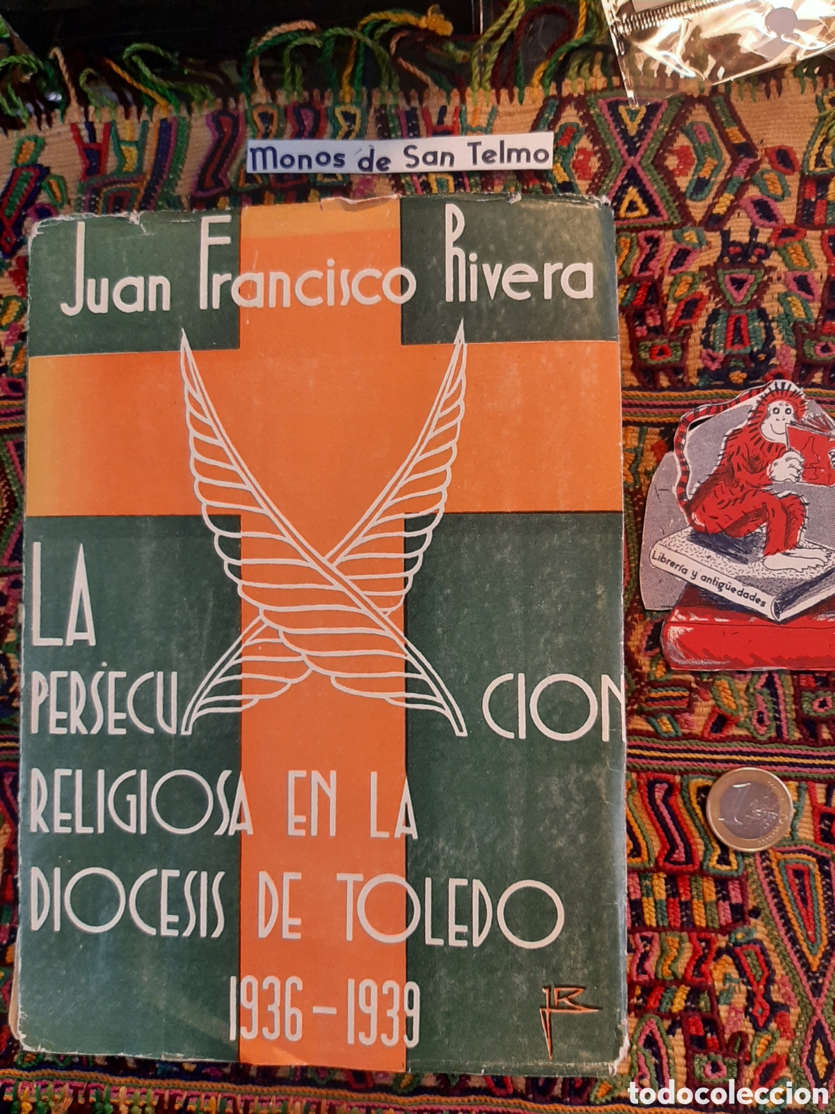 Libros de segunda mano: La persecucion religiosa en la Diocesis de Toledo Juan Francisco Rivera