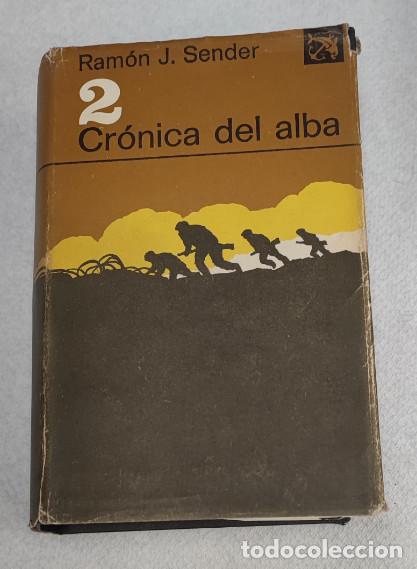 Libros de segunda mano: CRONICA DEL ALBA 2, RAMON J. SENDER, EDICIONES DESTINO 1980, LIBRO