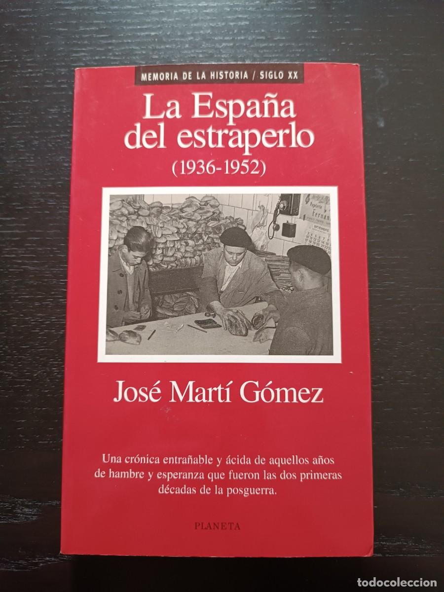 Libros de segunda mano: La Espa&ntilde;a del estraperlo (1936-1952) - Jos&eacute; Mart&iacute; G&oacute;mez